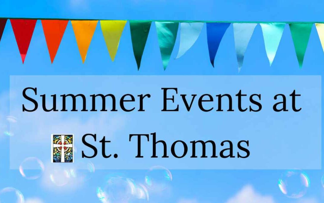 Special Summer Events … Fun for All!