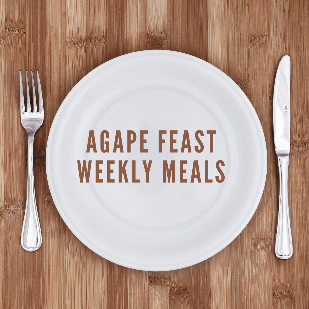 Agape Feast Weekly Meals